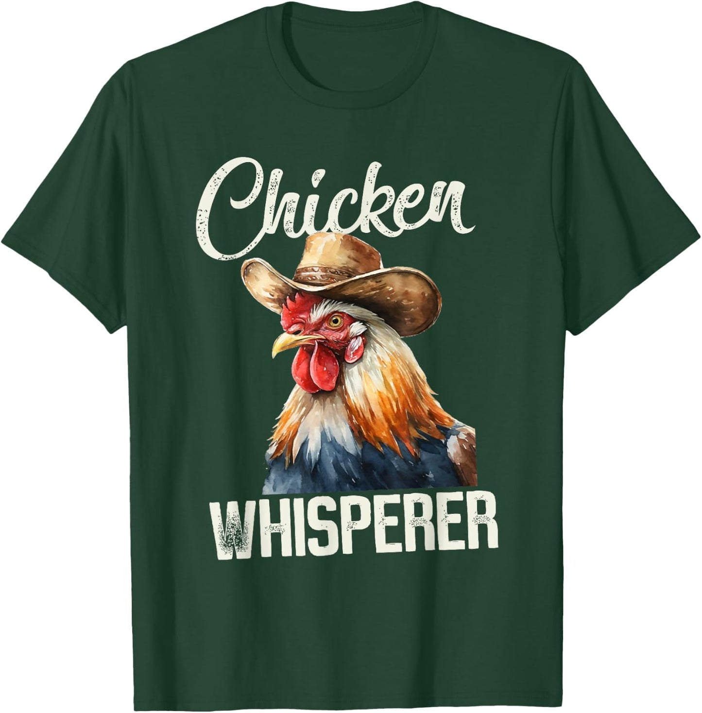 The Chicken Whisperer Rooster Farmer Chicken T-Shirt - T-Shirt | Forest