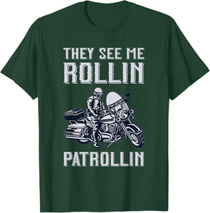 Rollin Patrollin Police and Motorbike Cop T-Shirt - T-Shirt | Forest