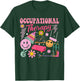 Occupational Therapy -OT Therapist OT Month Design idea T-Shirt - T-Shirt | Forest