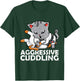 Aggressive Cuddling Jiu Jitsu Cat BJJ Martial Arts MMA Men Women Girls Kids T-Shirt - T-Shirt | Forest