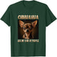 Chihuahua are my kind of people Dog Owner Chihuahua T-Shirt - T-Shirt | Forest