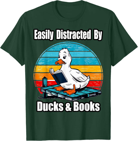 Ducks Books Lover - Easily Distracted By Ducks & Books T-Shirt - T-Shirt | Forest