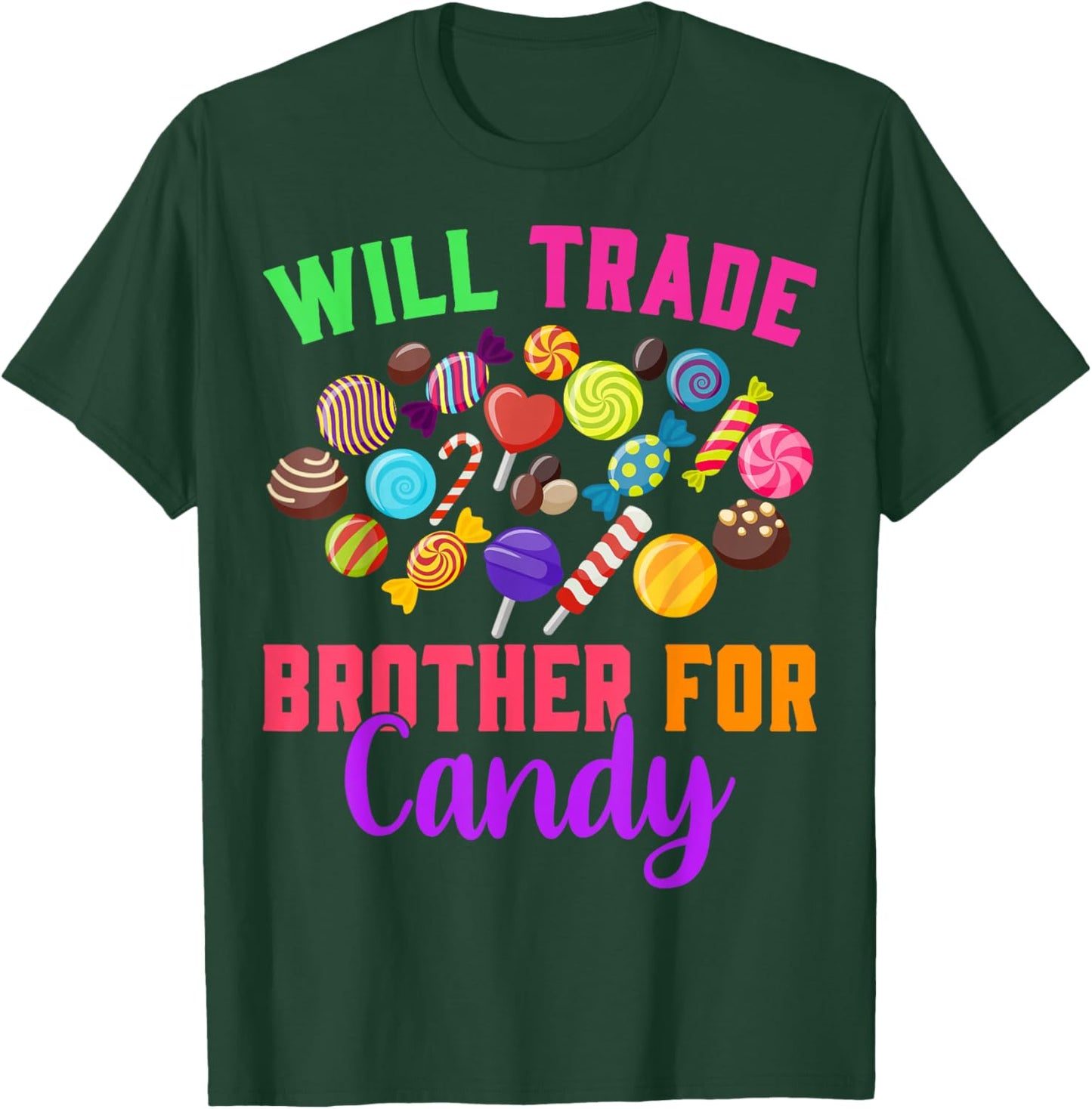 Will Trade Brother For Candy Halloween Matching Sister Girls T-Shirt - T-Shirt | Forest