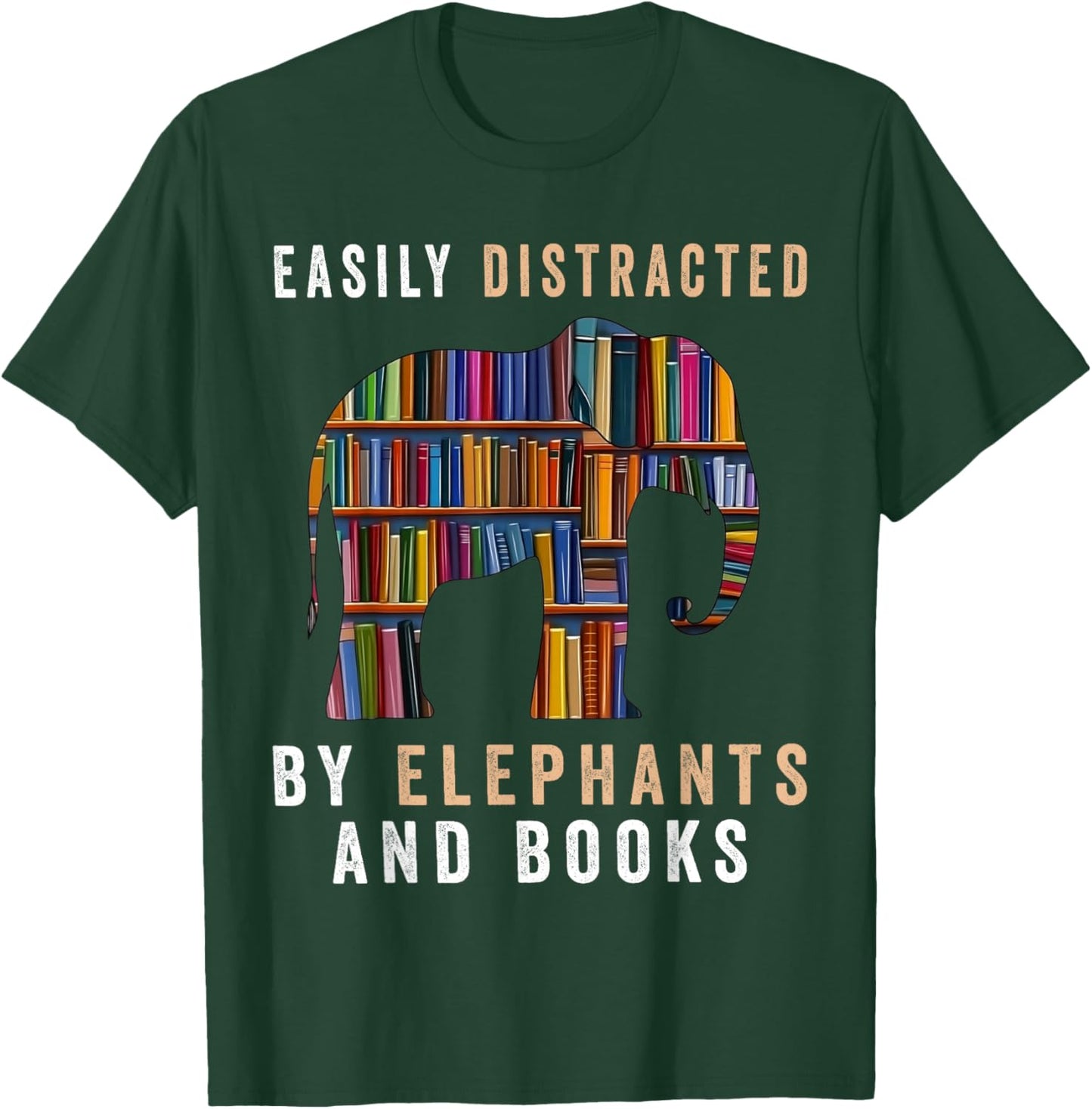 Easily Distracted By Elephants And Books Funny Elephant T-Shirt - T-Shirt | Forest