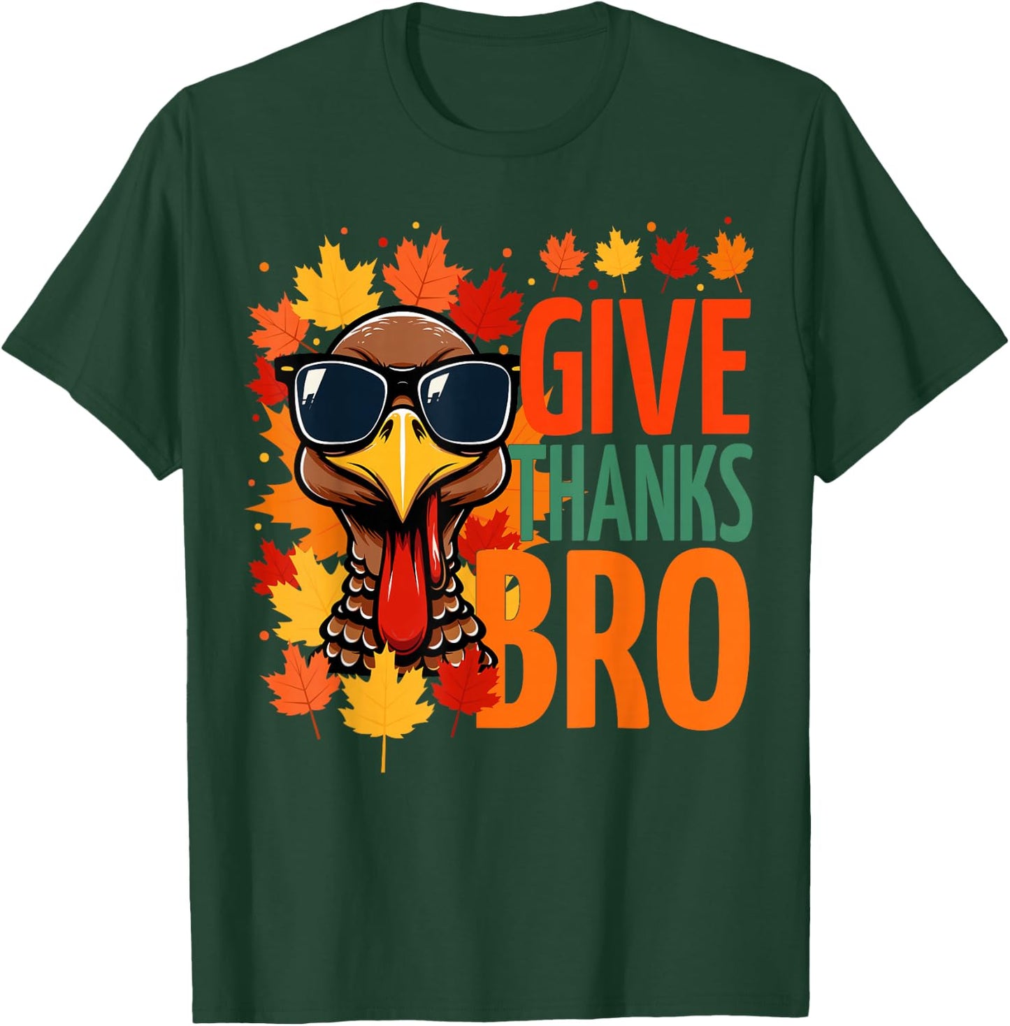 Give Thanks Bro Funny Thanksgiving Thankful Cute Turkey T-Shirt - T-Shirt | Forest