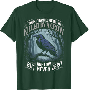 Low But Never Zero Animal Gothic Birds Animal Funny Crow T-Shirt - T-Shirt | Forest