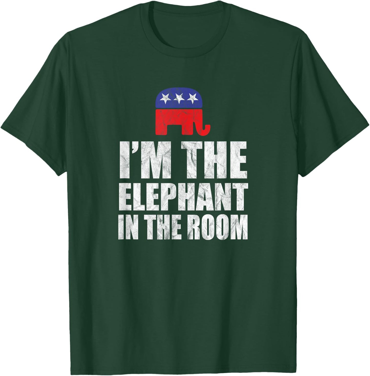 I'm The Elephant In The Room | Conservative Republican T-Shirt - T-Shirt | Forest
