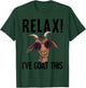 Funny Relax I've Goat This Gift Cool Goat Women T-Shirt - T-Shirt | Forest