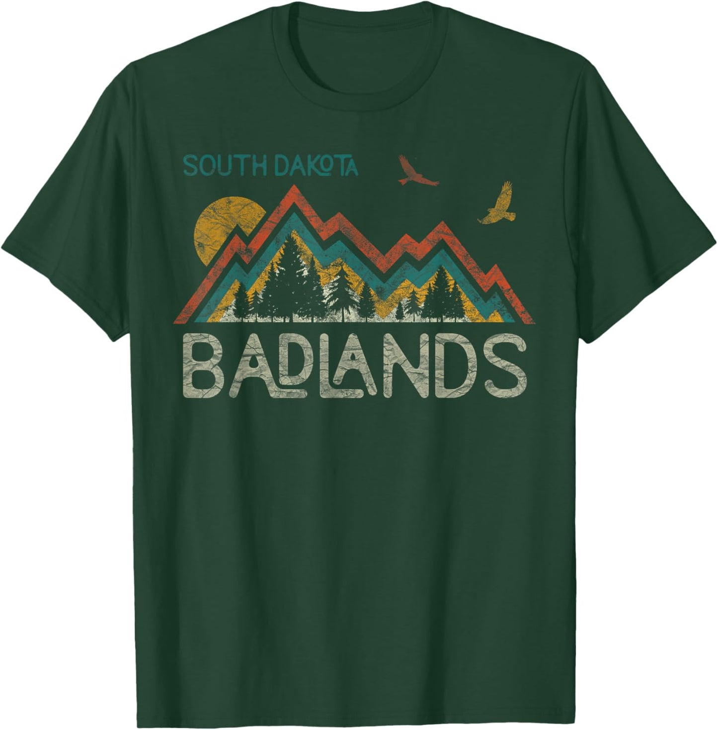 National Park Badlands South Dakota The Mount Rushmore State T-Shirt - T-Shirt | Forest