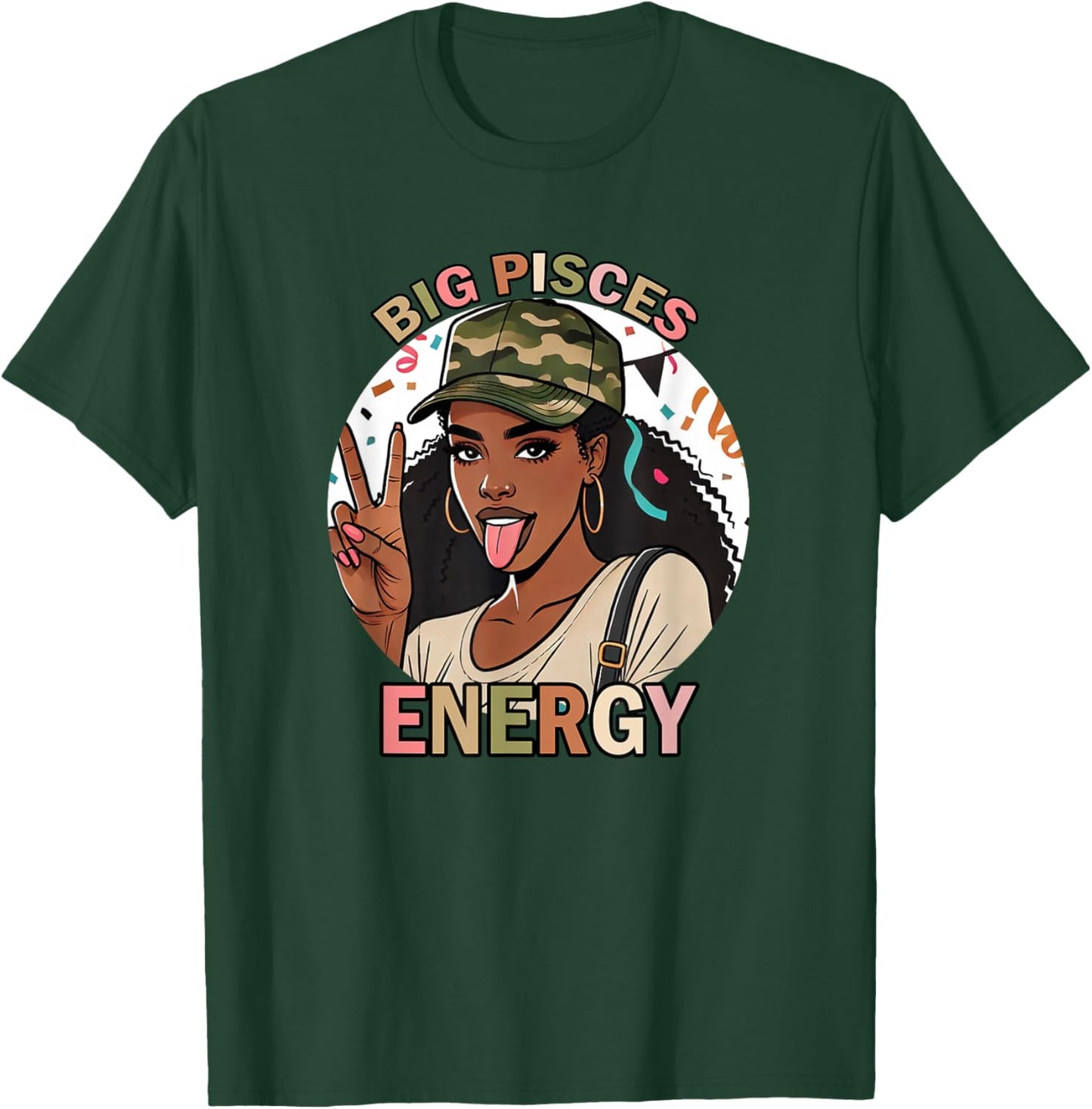 Big Pisces Energy Black Woman Camo Birthday Zodiac T-Shirt - T-Shirt | Forest