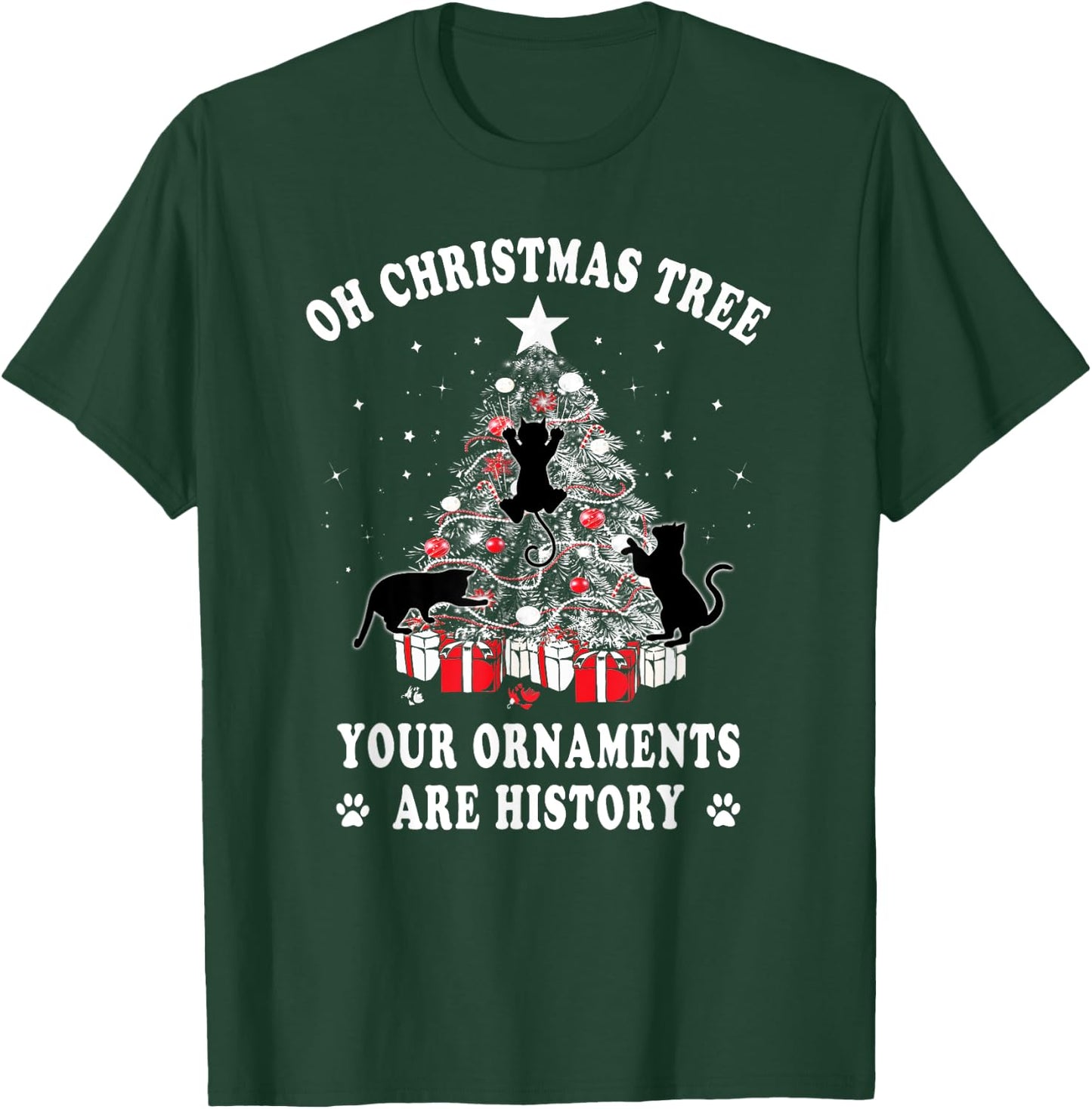 Funny Christmas Tree Your Ornaments Are History Cat Lover T-Shirt - T-Shirt | Forest