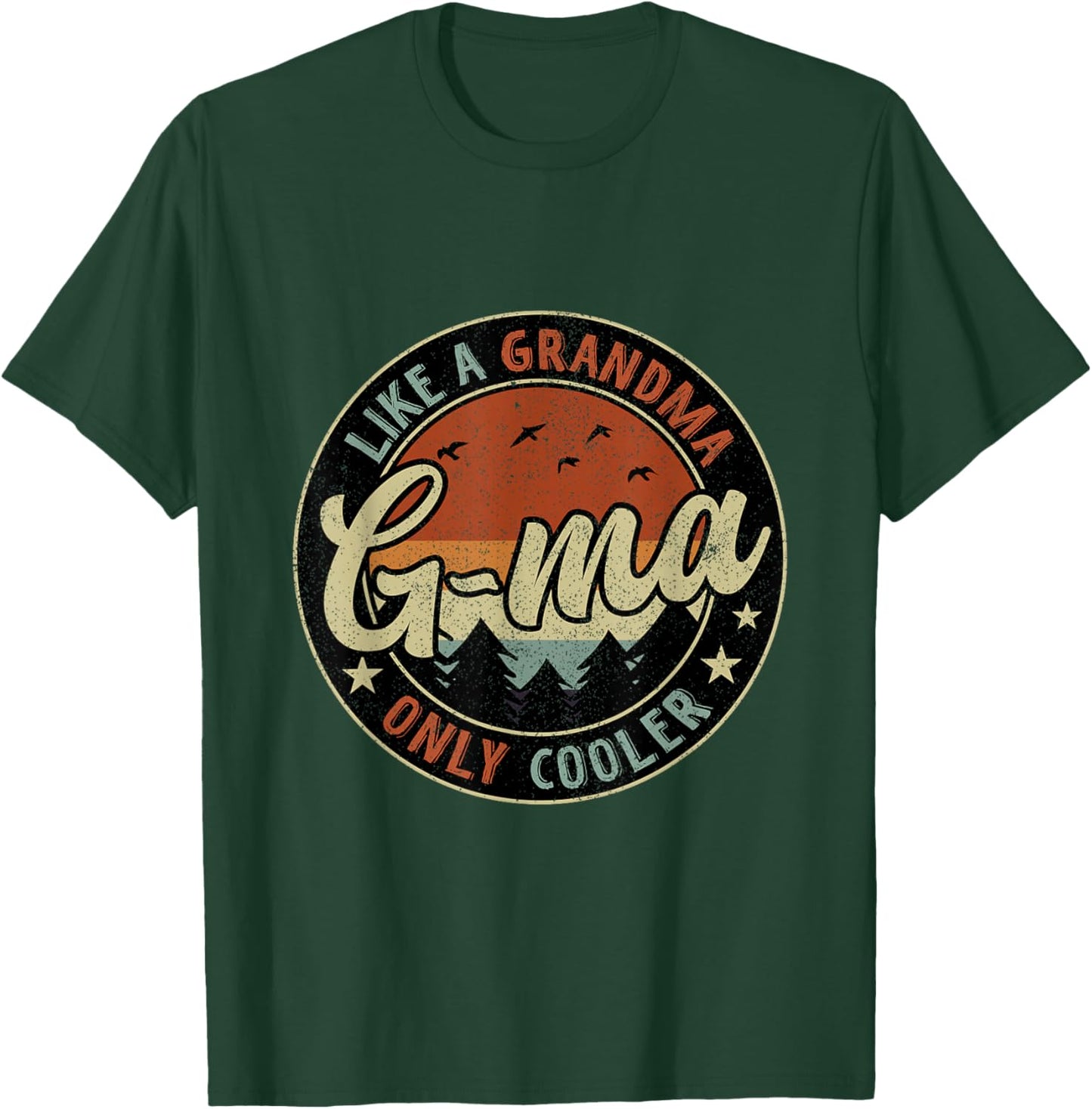 G-Ma Like A Grandma Only Cooler Retro Mother's Day T-Shirt - T-Shirt | Forest