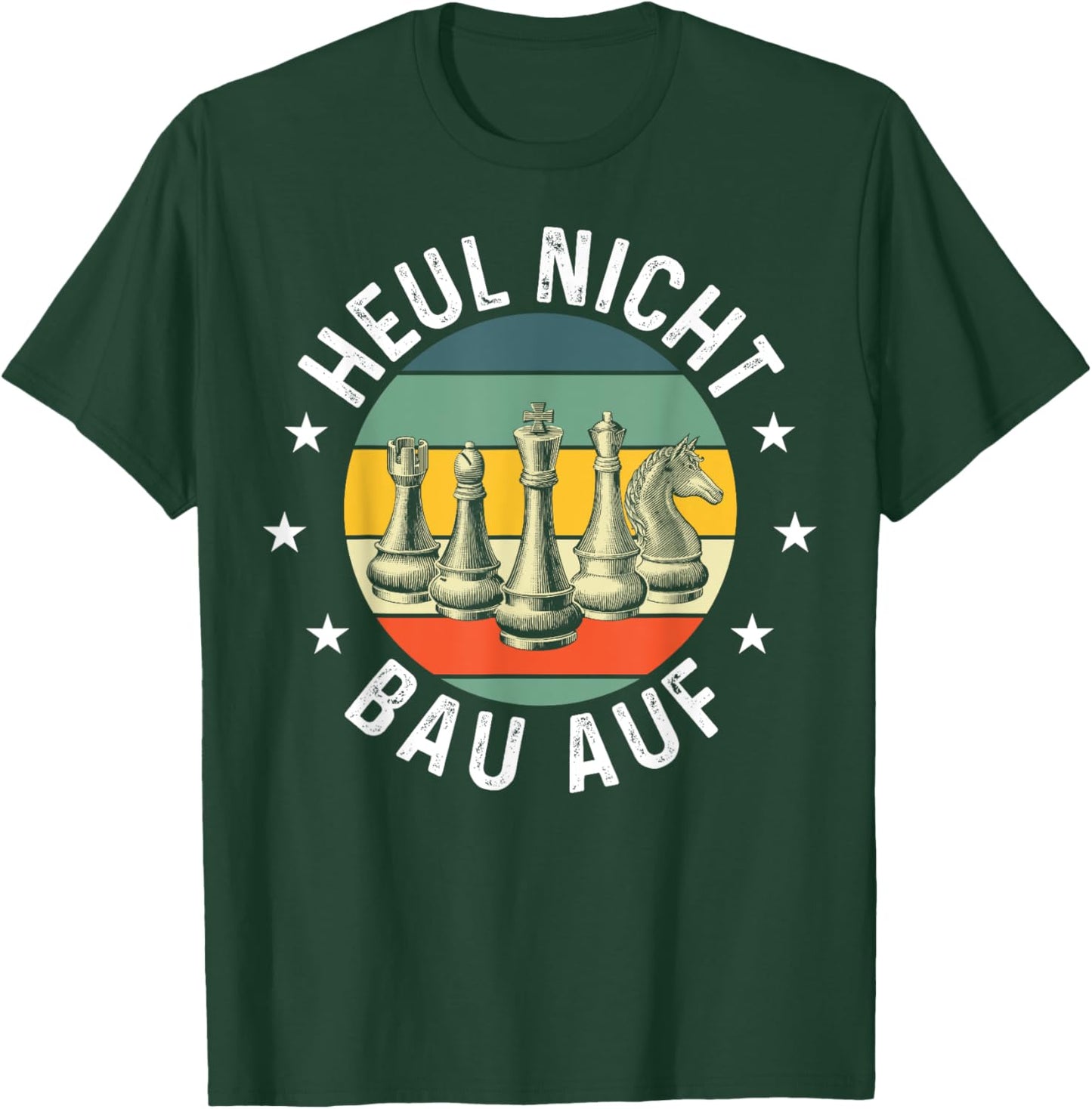 Heul Nicht Bau Auf Schach T-Shirt - T-Shirt | Forest