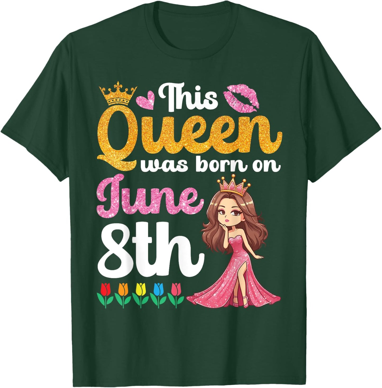 This Queen Was Born On June 8th Happy Birthday To Me You Mom T-Shirt - T-Shirt | Forest