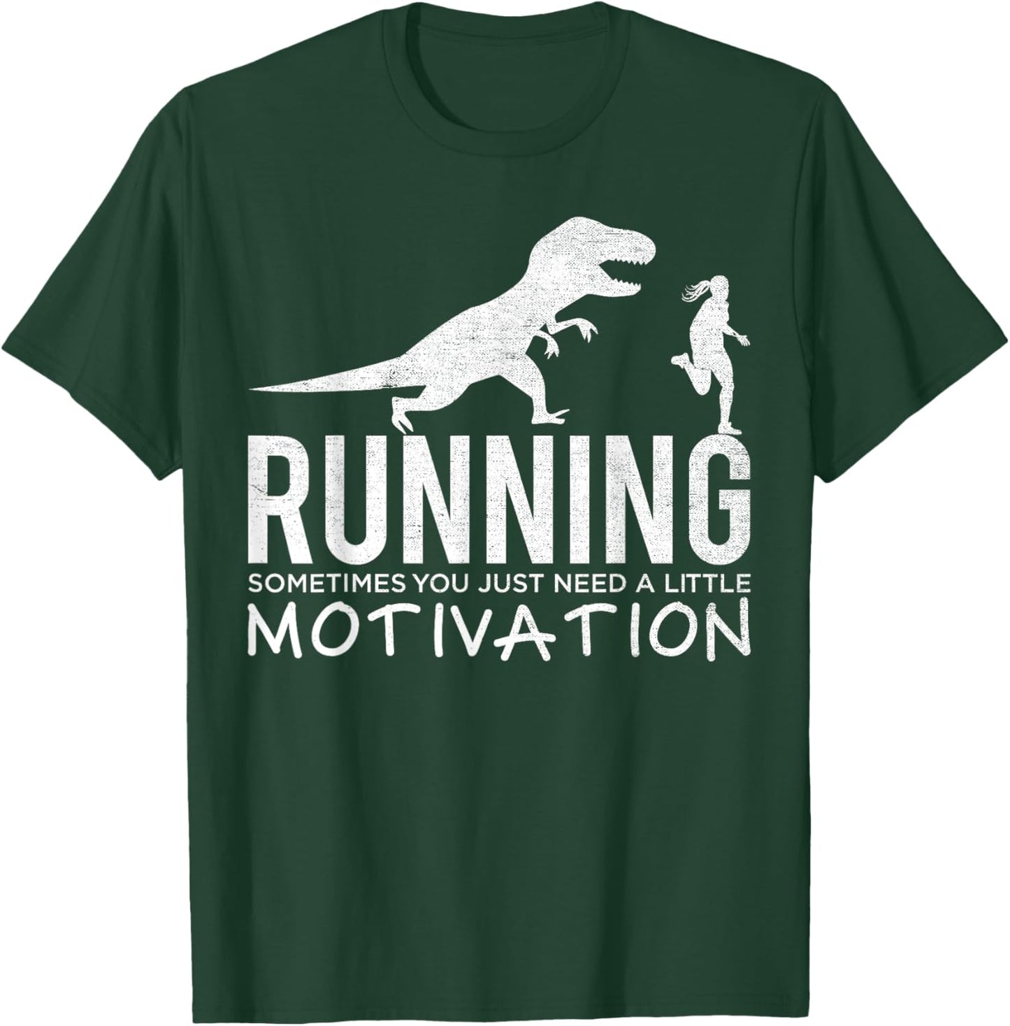 Funny T-Rex Dinosaur Art Running Sometimes Motivation T-Shirt - T-Shirt | Forest