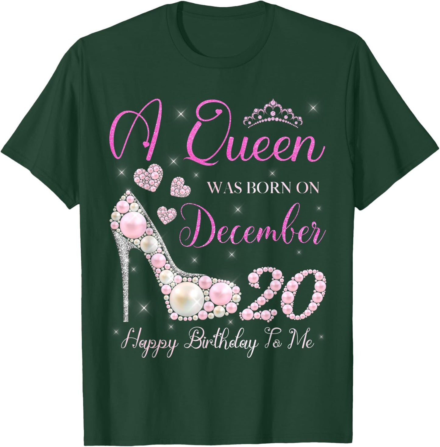 A Queen Was Born On December 20 Happy Birthday To Me Party T-Shirt - T-Shirt | Forest