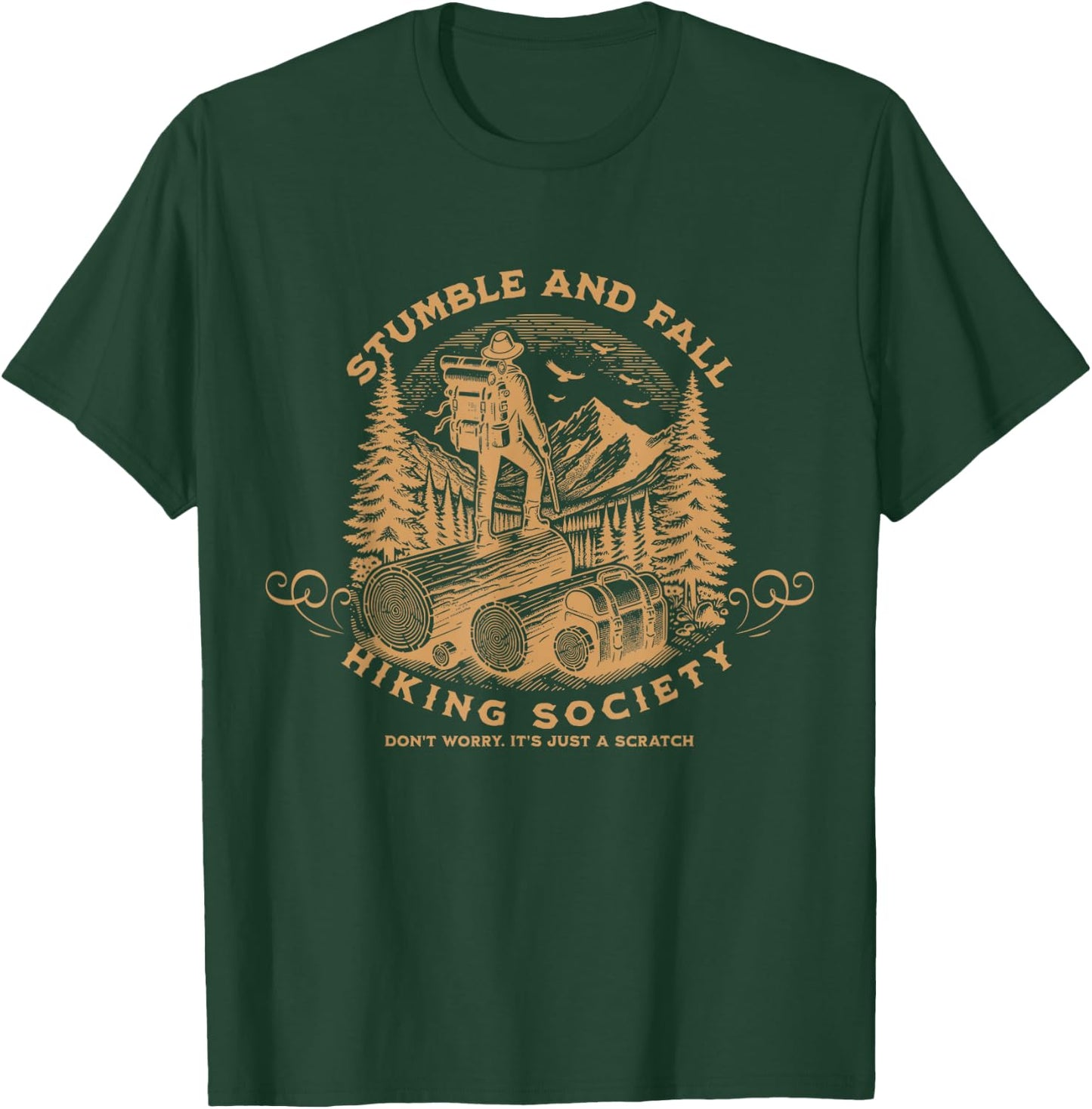 Stumble And Fall Hiking Society Don't Worry T-Shirt - T-Shirt | Forest