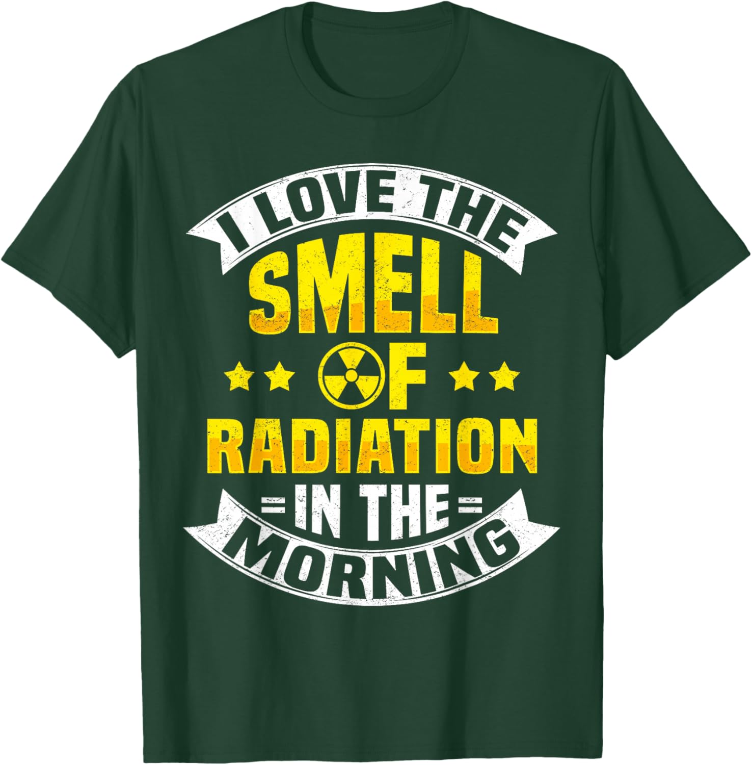 Radioactive Nuclear Nuclear Power Nuclear Engineer & Nuclear Energy T-Shirt - T-Shirt | Forest