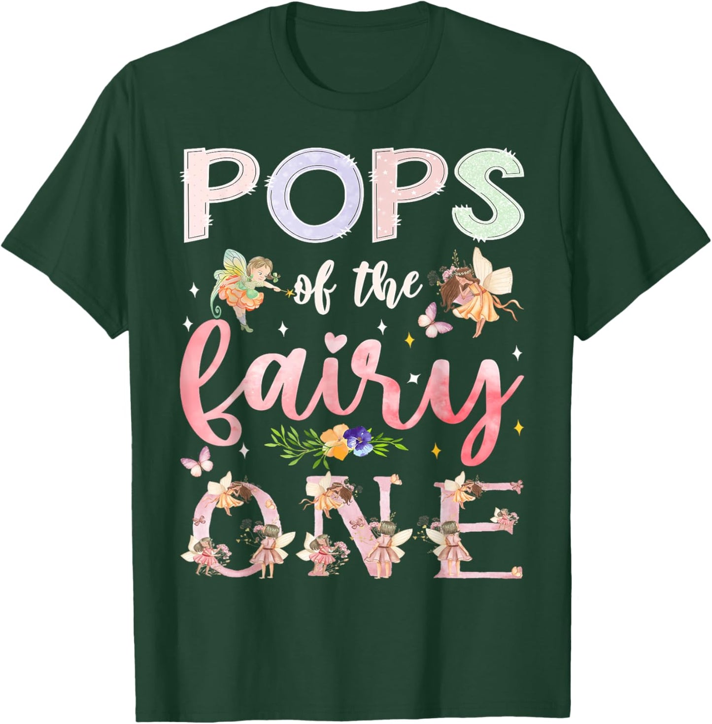 Pops Of The Fairy One 1St Birthday Girl Family Matching T-Shirt - T-Shirt | Forest