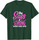 The Sass Is Strong With This One T-Shirt - T-Shirt | Forest