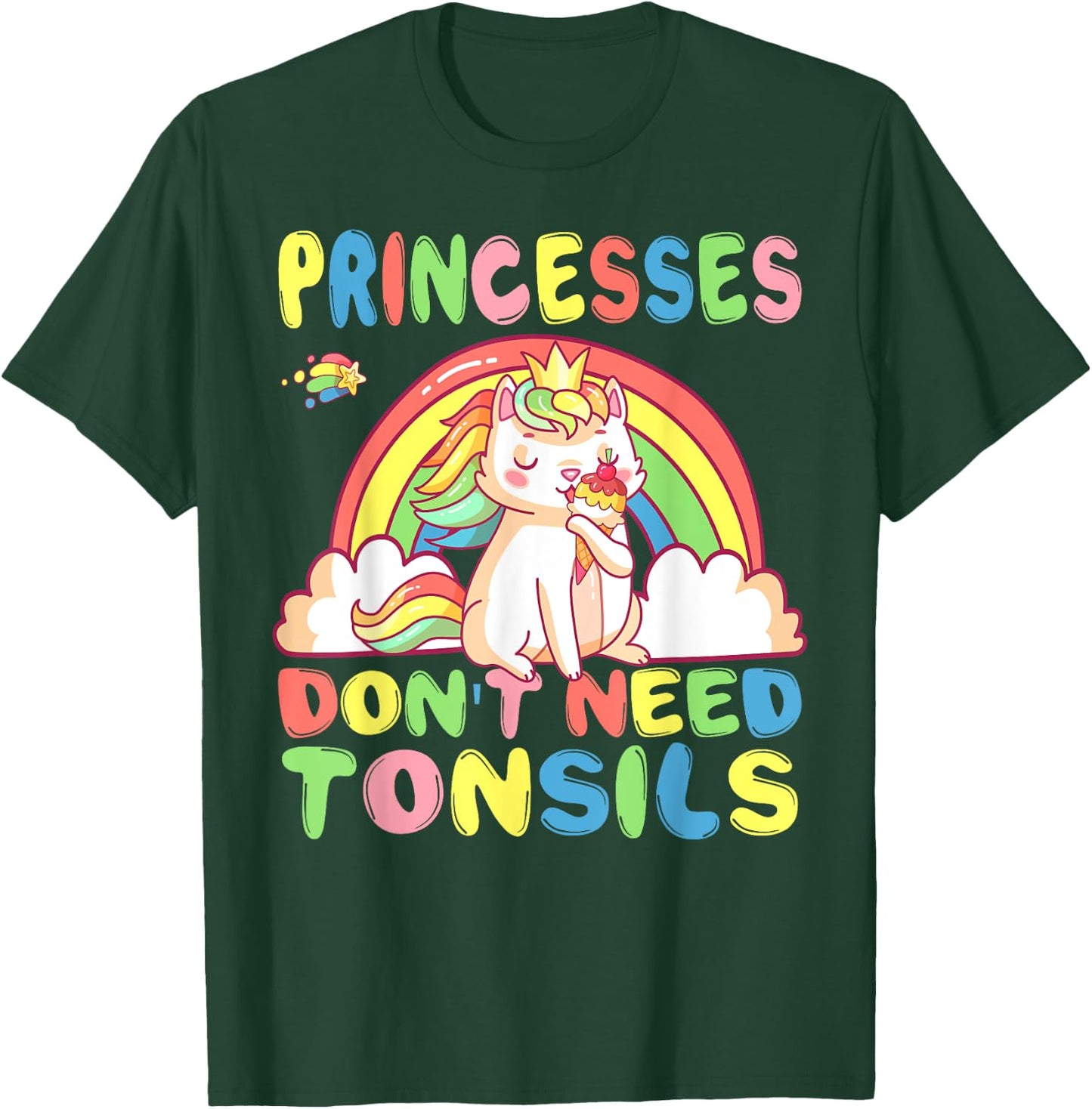 Princesses Don't Need Tonsils Removal Surgery Recovery gift T-Shirt - T-Shirt | Forest