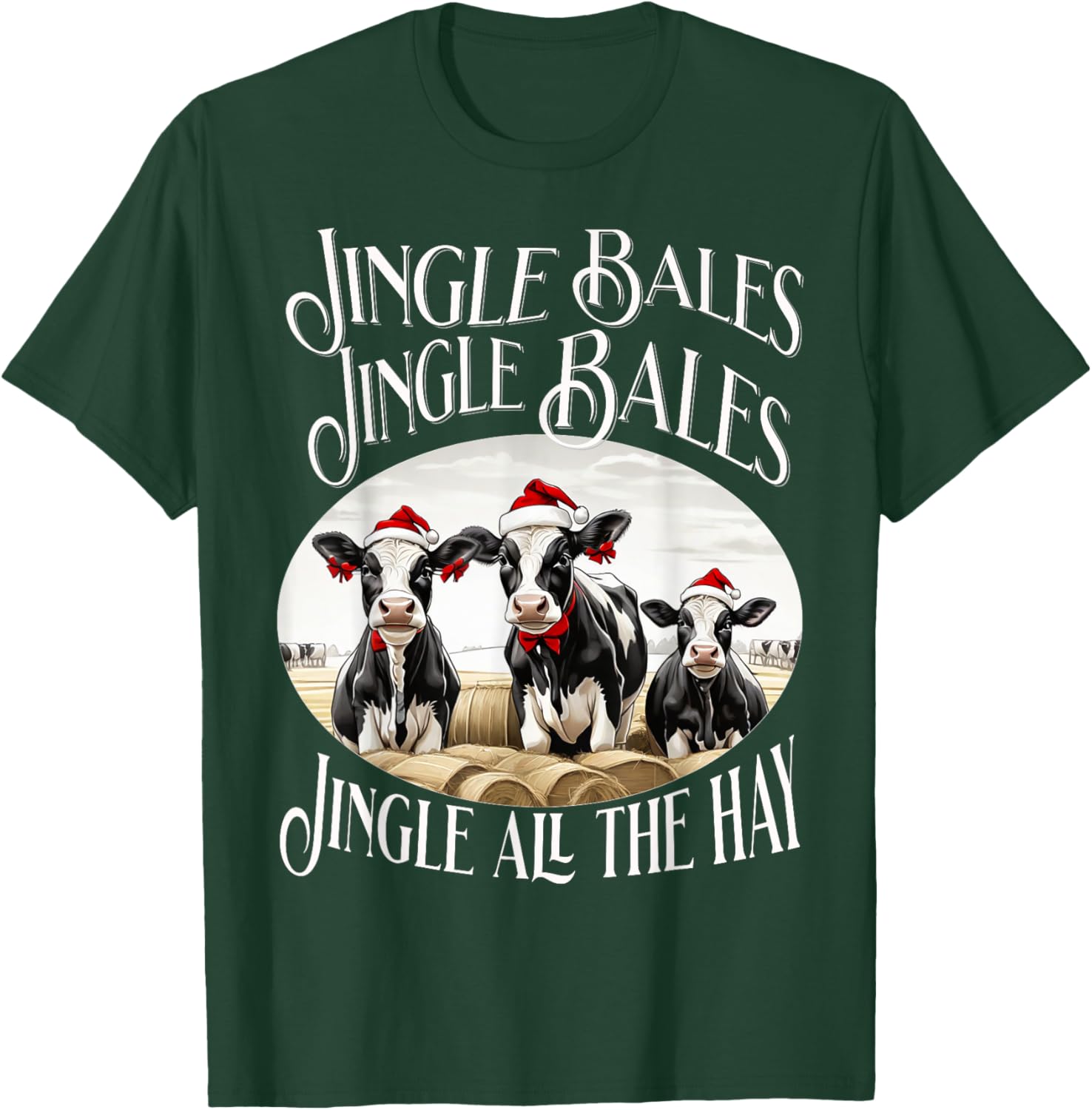 Jingle Bales Jingle Bales Jingle All the Hay Christmas Cows T-Shirt - T-Shirt | Forest