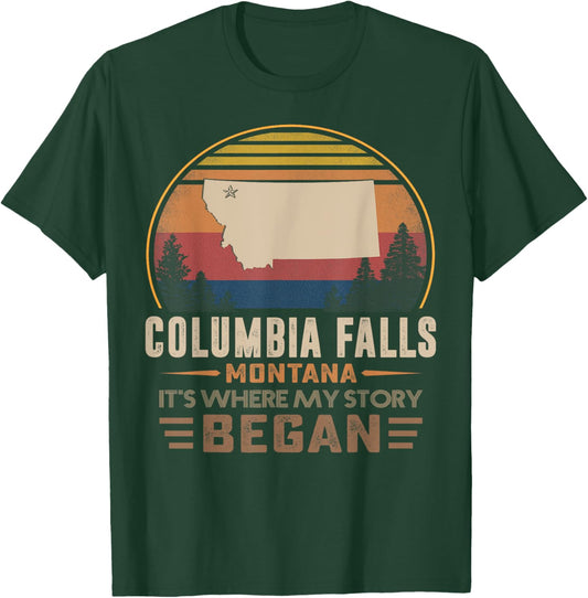 Vintage Columbia Falls Montana Hometown My Story Began T-Shirt - T-Shirt | Forest