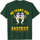 69 Years Ago We were The Fastest Funny Birthday T-Shirt - T-Shirt | Forest