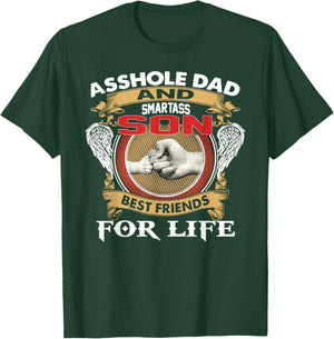 Funny Asshole Dad And Smartass Son Best Friends For Life T-Shirt - T-Shirt | Forest