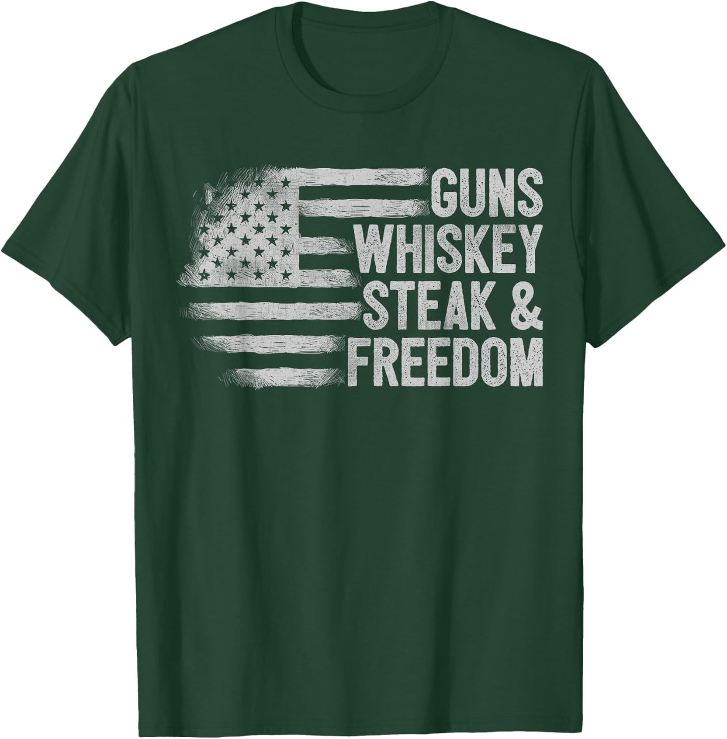 Gun Whiskey Steak & Freedom USA American Flag 2nd Amendment T-Shirt - T-Shirt | Forest