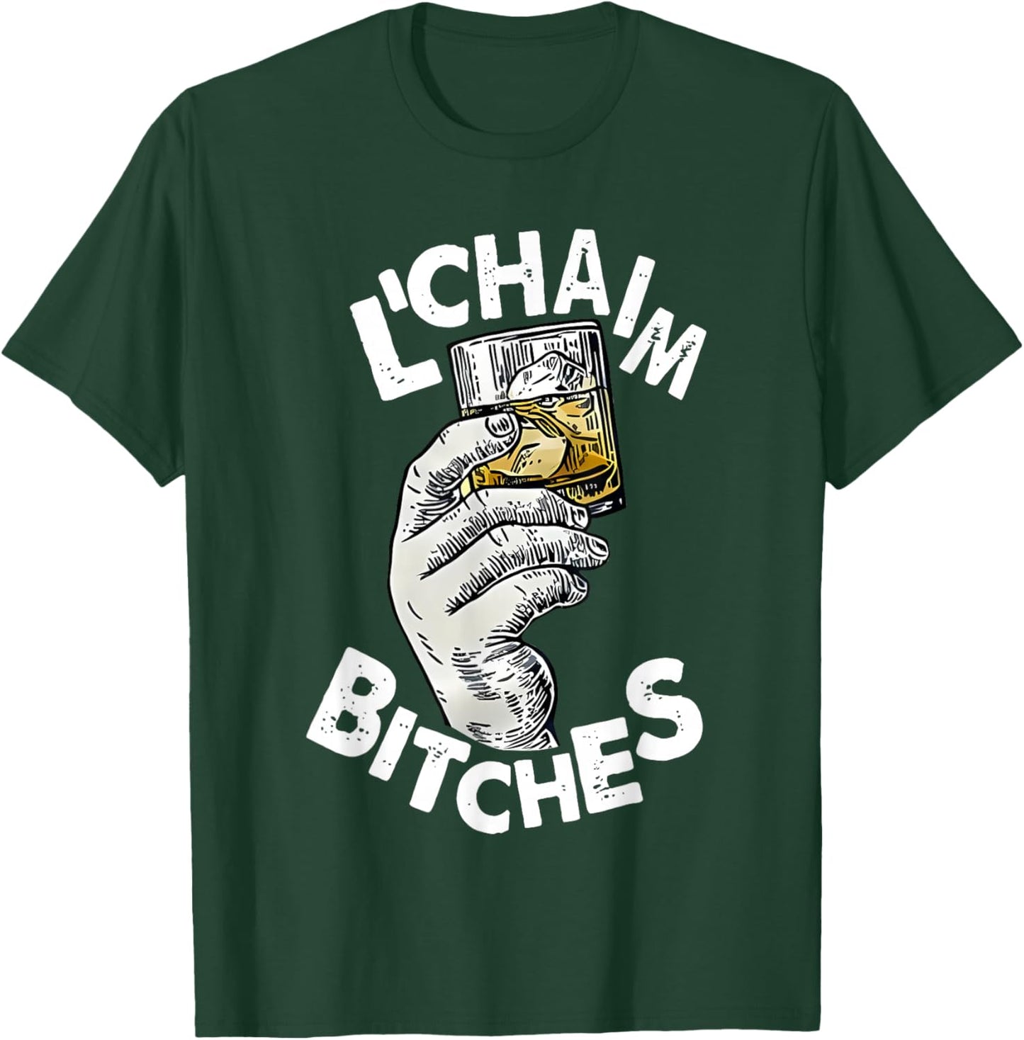 L'chaim Bitches Hanukkah T-Shirt - T-Shirt | Forest