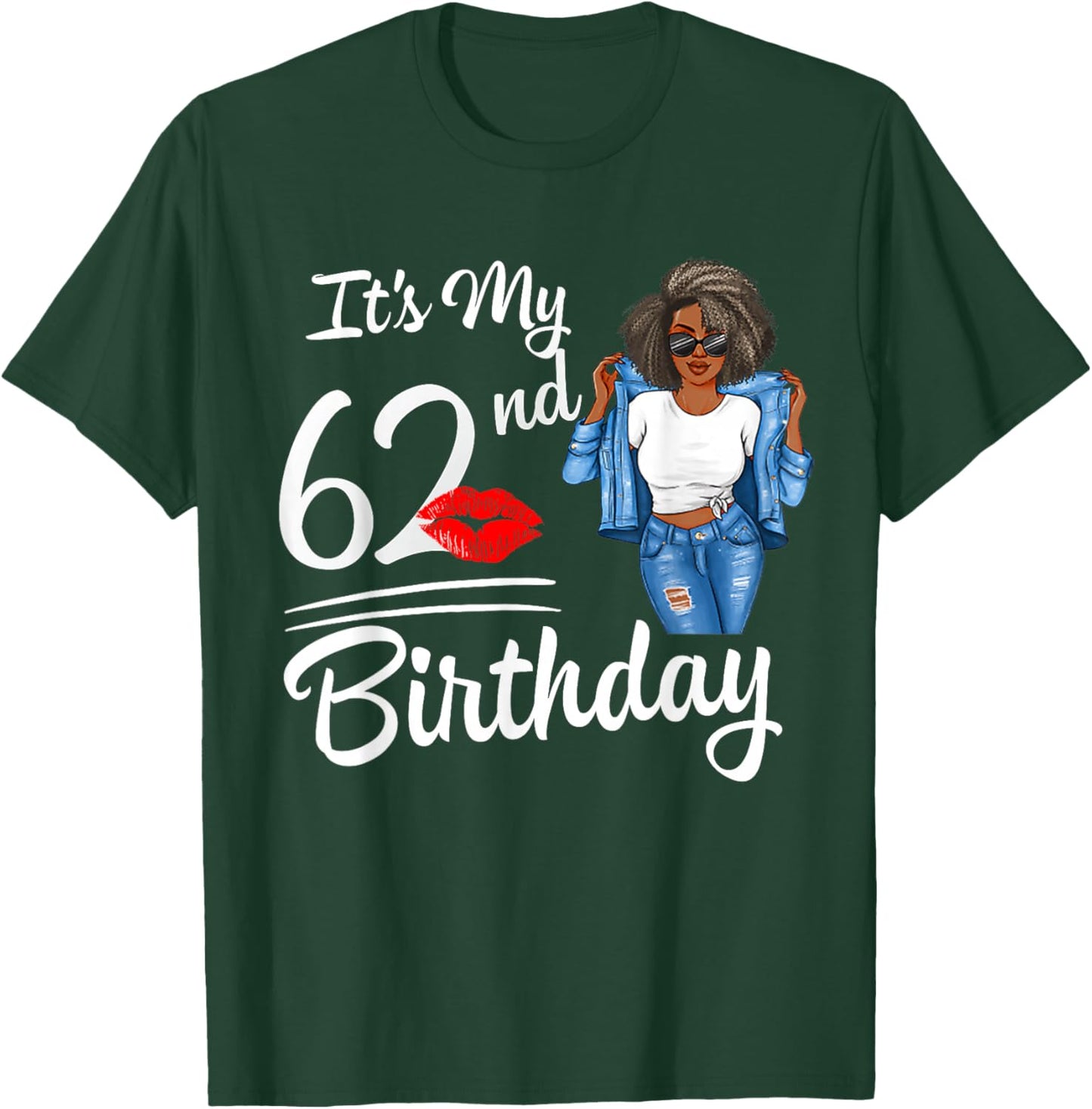 It's My 62nd Birthday 62 Years Old Afro Black Melanin Women T-Shirt - T-Shirt | Forest