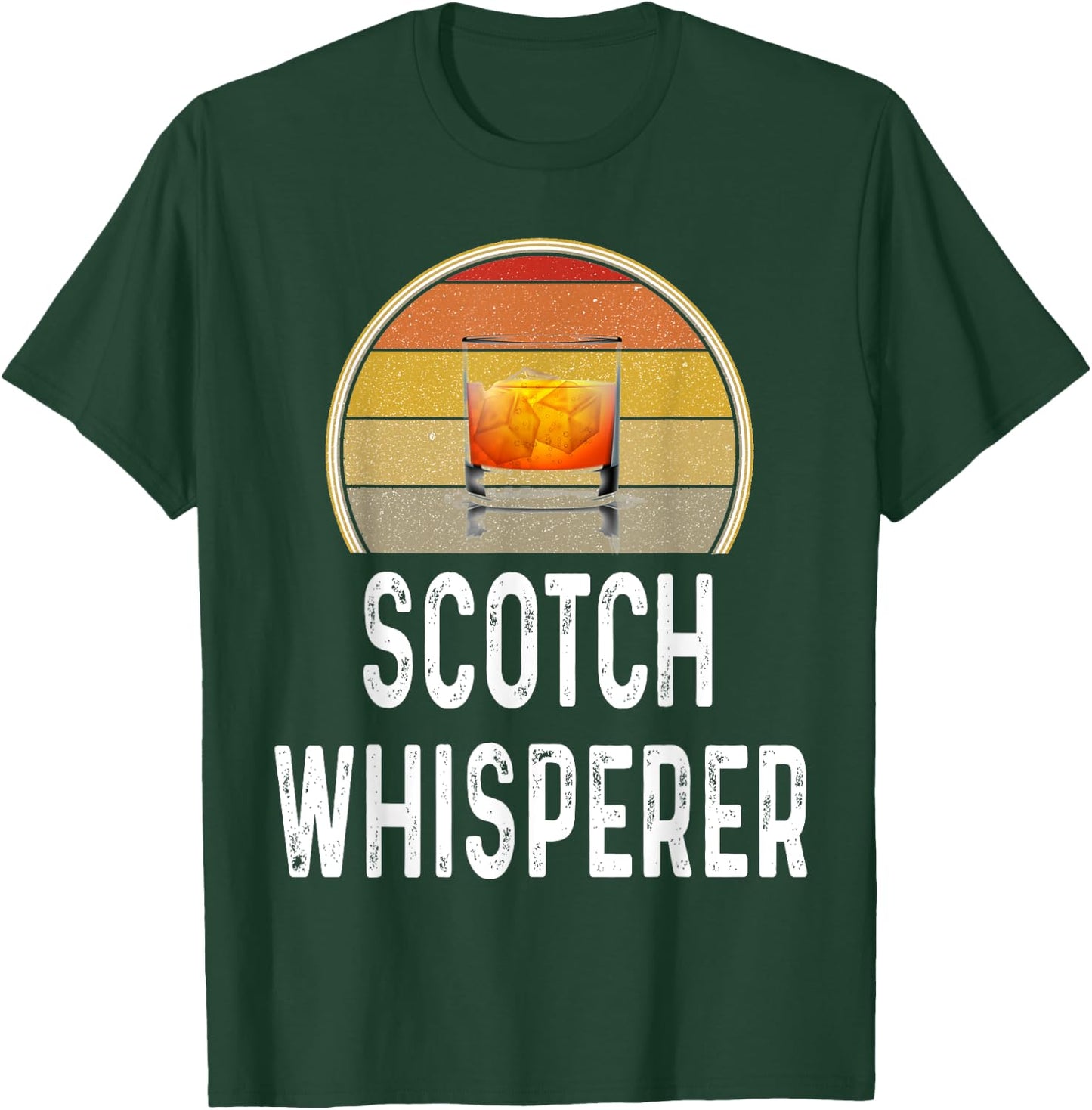 Funny Scotch Whisperer Drinking Shirt Drinker Lover Gift T-Shirt - T-Shirt | Forest