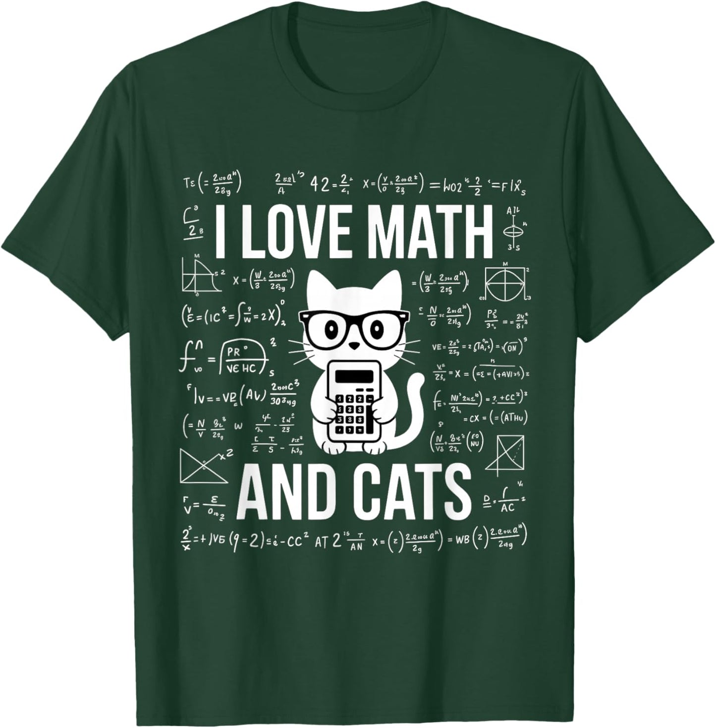 I Love Math and Cats Mathematics Funny Math Cat T-Shirt - T-Shirt | Forest