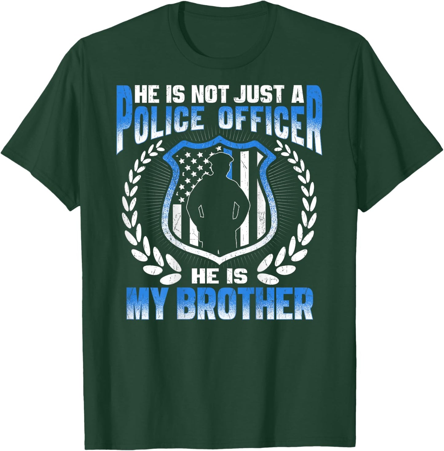 My Brother Is A Police Officer - Proud Police Sister Brother T-Shirt - T-Shirt | Forest