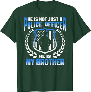 My Brother Is A Police Officer - Proud Police Sister Brother T-Shirt - T-Shirt | Forest
