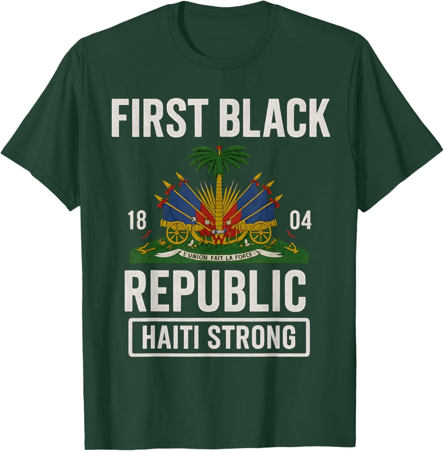 First Black Republic 1804 Year Of Independence Day Haiti T-Shirt - T-Shirt | Forest