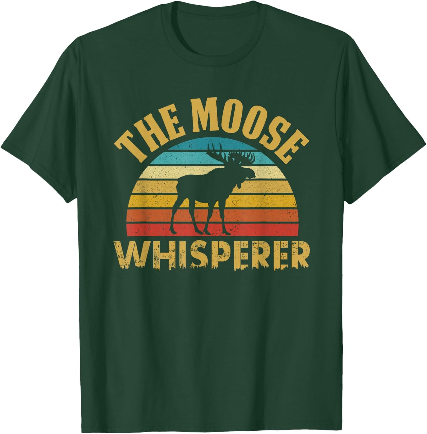 The Moose Whisperer Funny Wildlife Pun Alaska Retro Animal T-Shirt - T-Shirt | Forest