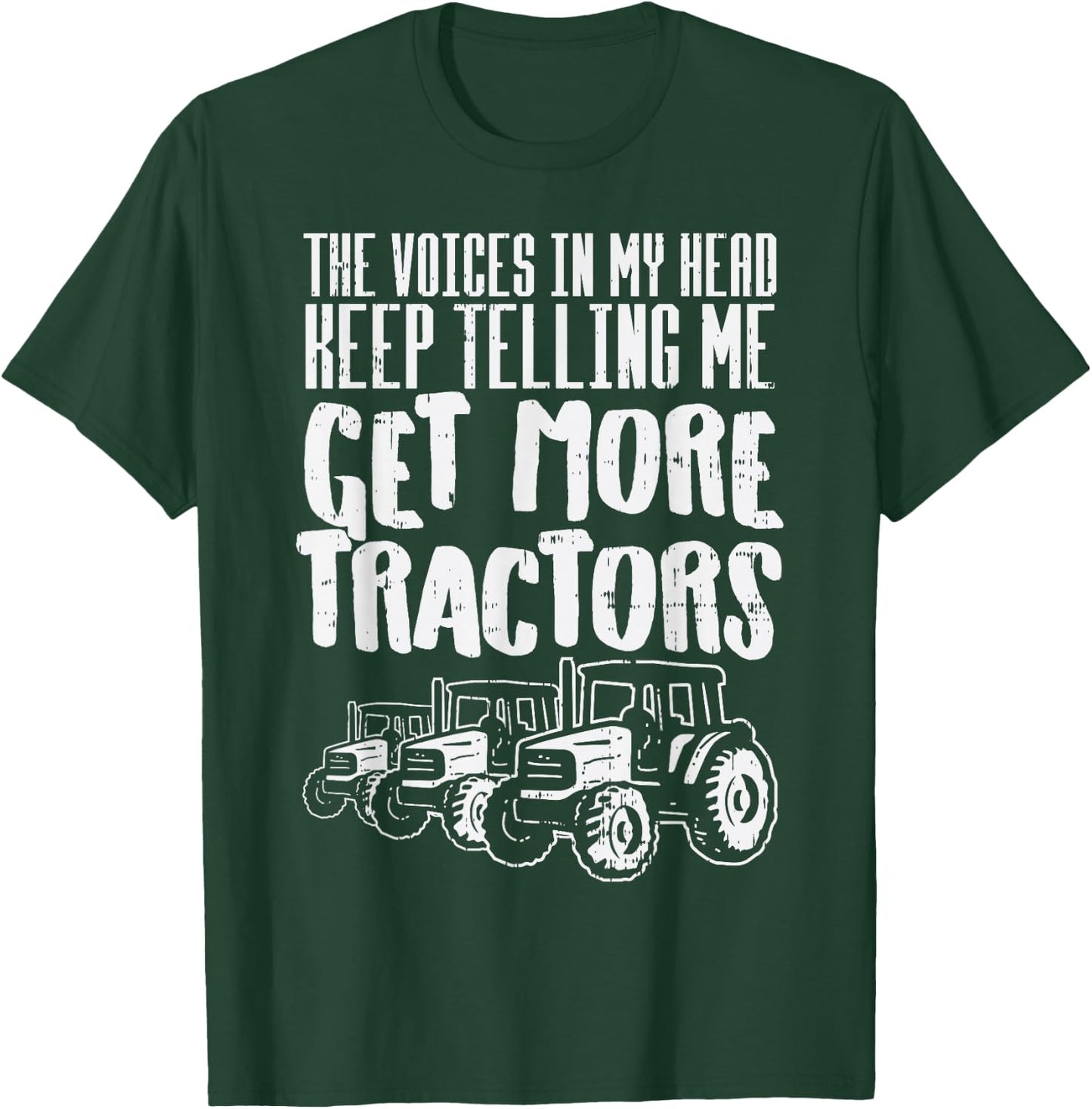 Voices In My Head Get More Tractors Farm Truck Farmer Gift T-Shirt - T-Shirt | Forest