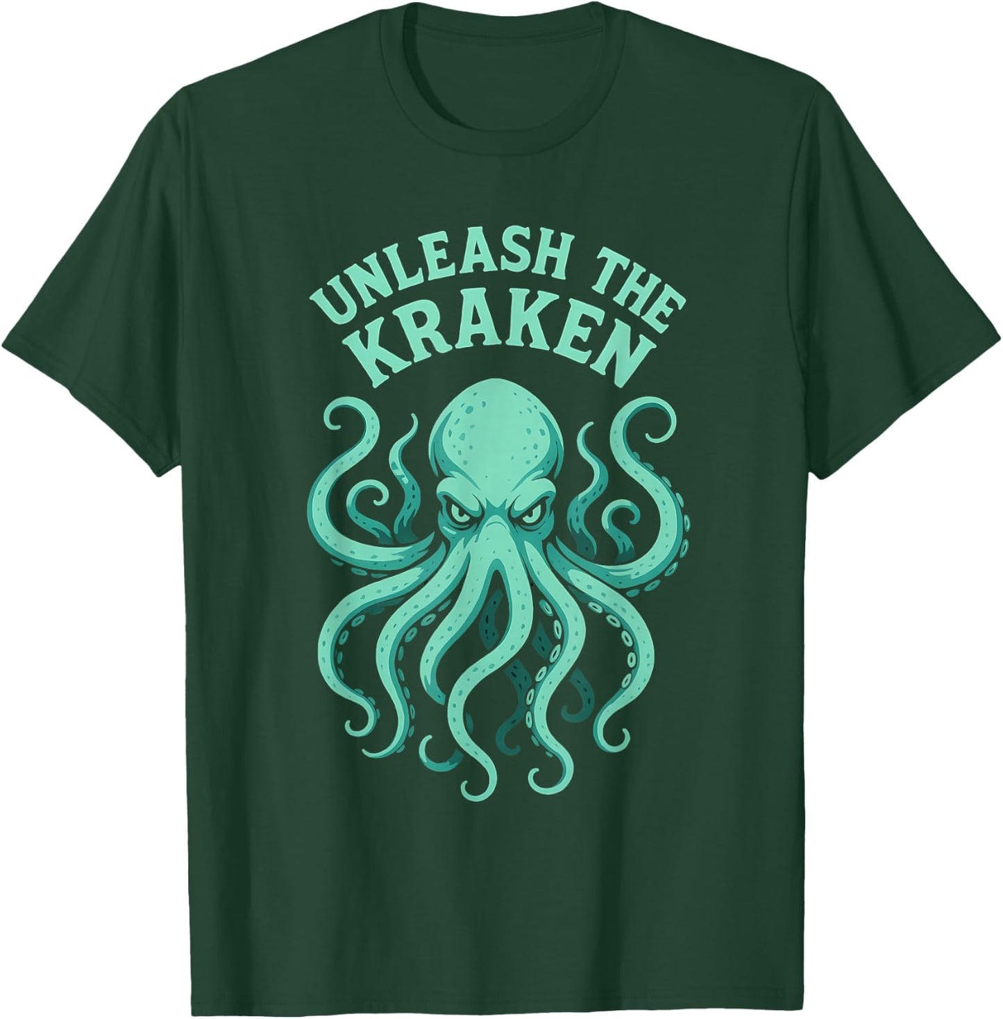 Kraken Sea Monster Octopus, Unleash The Kraken T-Shirt - T-Shirt | Forest