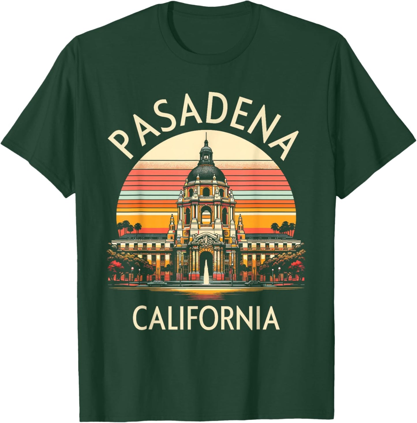 Vintage Pasadena CA Retro Sunset City Hall Souvenir T-Shirt - T-Shirt | Forest