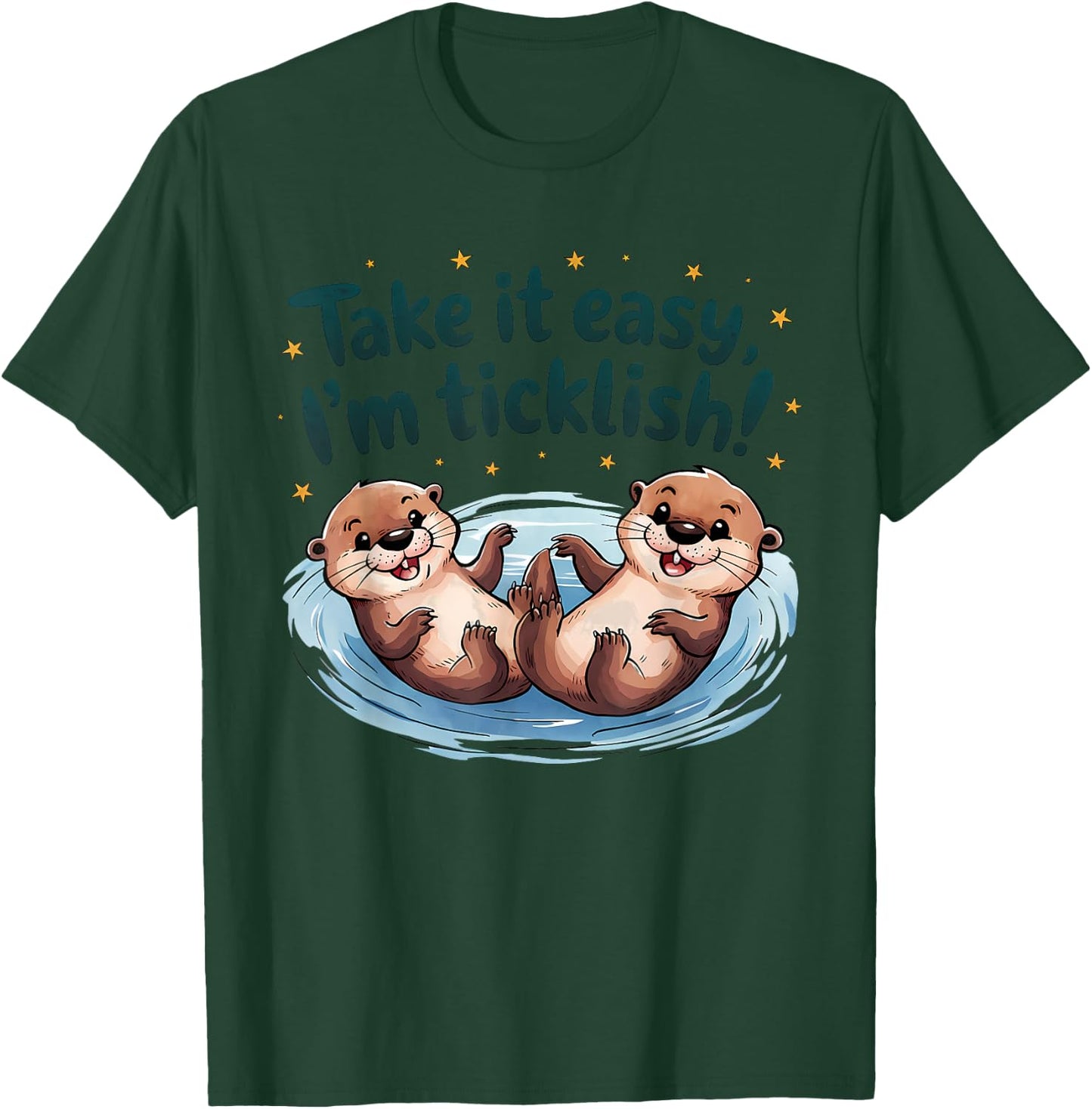 Take It Easy I’m Ticklish Funny Otter Lovers Men Women Kids T-Shirt - T-Shirt | Forest