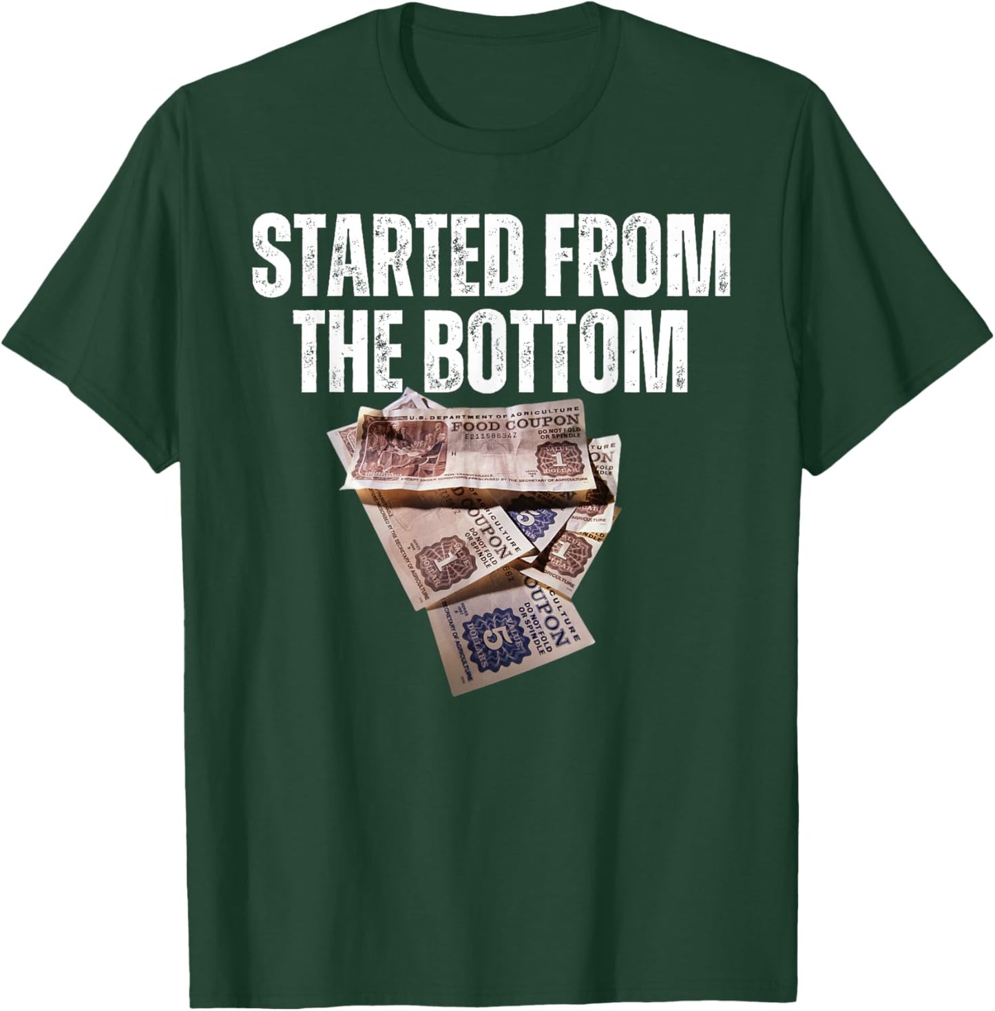 Started from Bottom Food Stamp Coupon Apparel Vacation Trip T-Shirt - T-Shirt | Forest