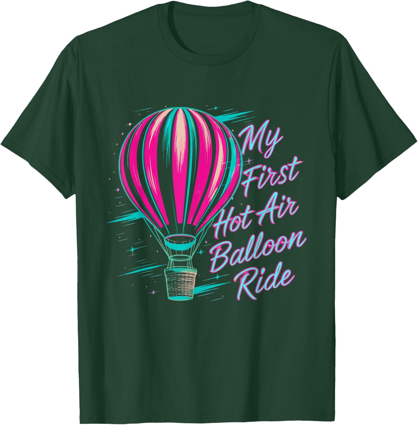 Pilot Aircraft My First Hot Air Balloon Ride T-Shirt - T-Shirt | Forest