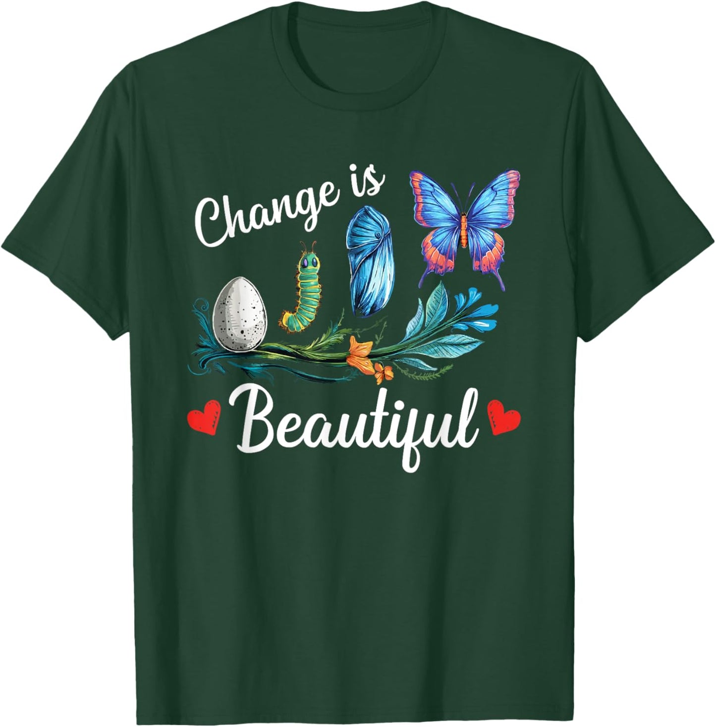 Butterfly Lover Change Is Beatiful Caterpillar Butterfly T-Shirt - T-Shirt | Forest