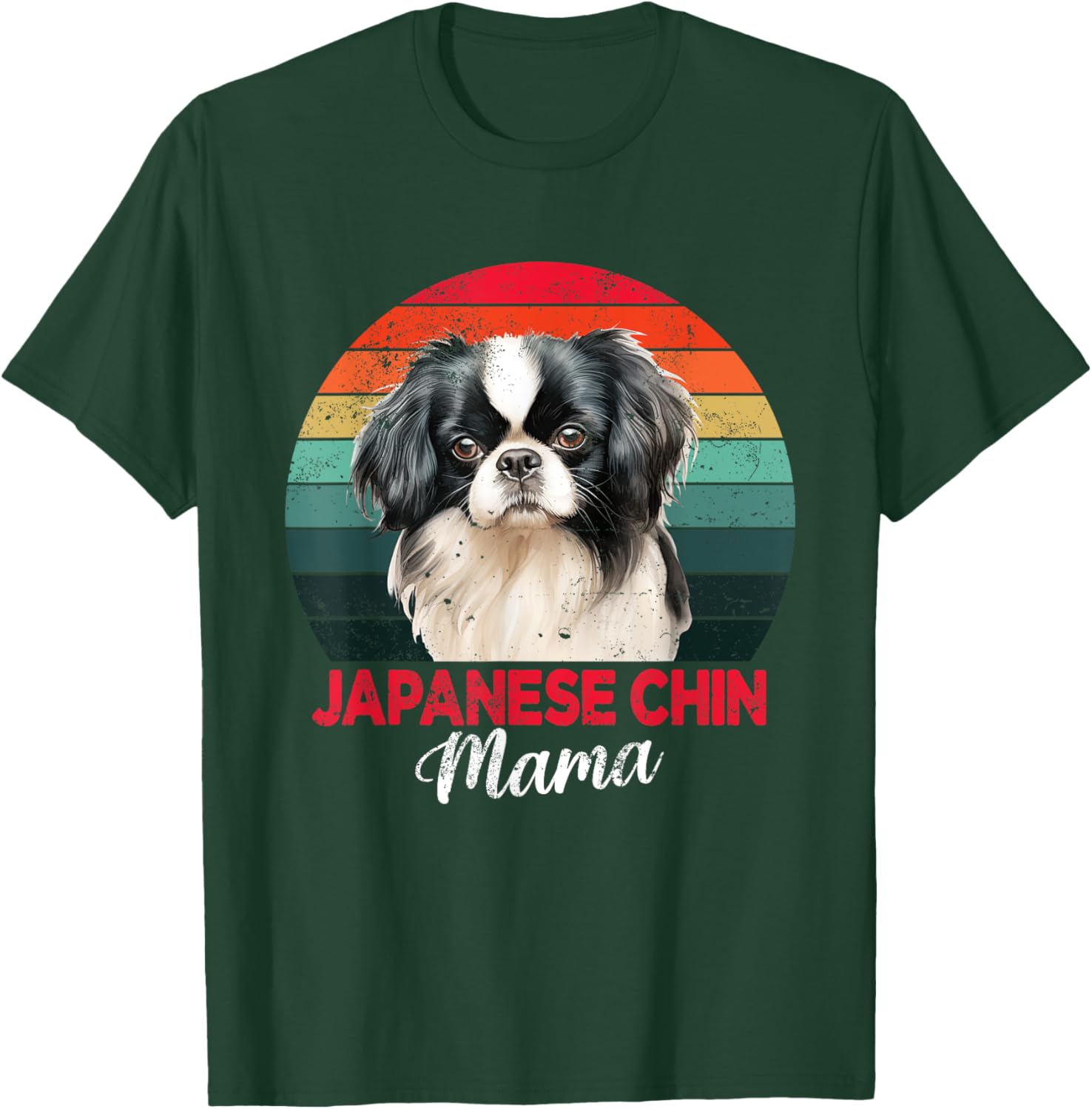 Japanese Chin Mama Dog Mom Owner Funny Gift T-Shirt - T-Shirt | Forest