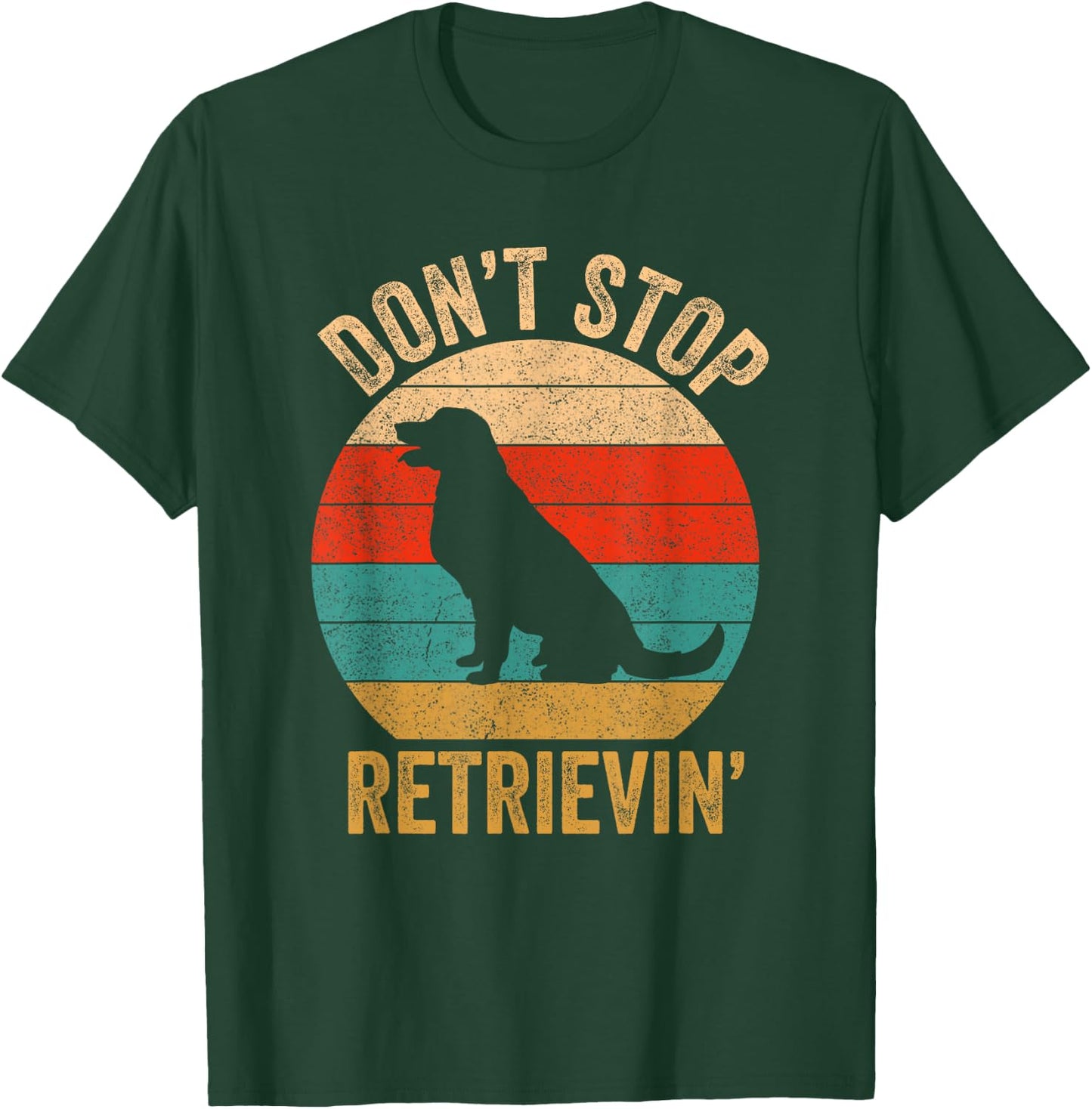Don't Stop Retrieving - Vintage Golden Retriever T-Shirt - T-Shirt | Forest