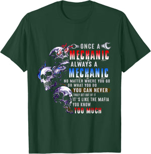 Once A Mechanic Always A Mechanic T-Shirt - T-Shirt | Forest