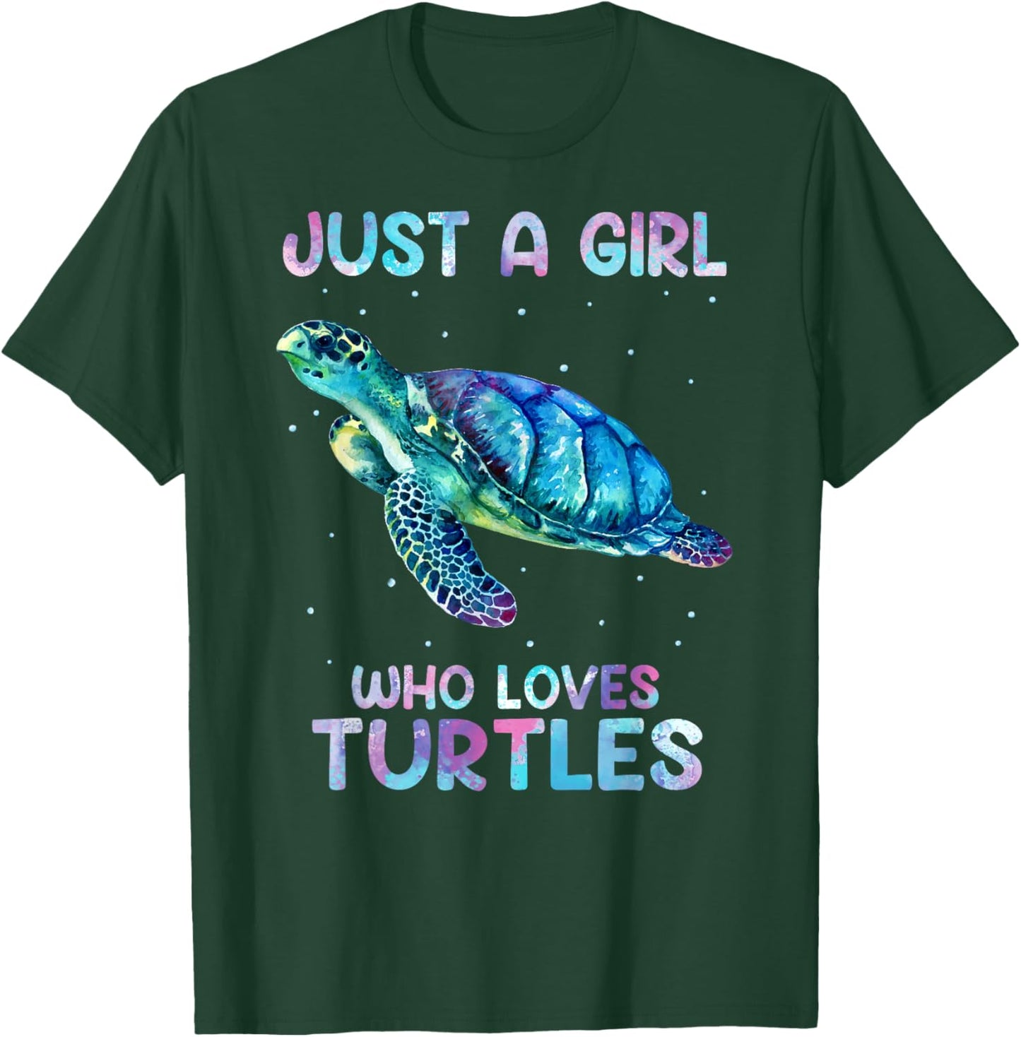 Turtle Watercolor Sea Ocean Just A Girl Who Loves Turtles T-Shirt - T-Shirt | Forest