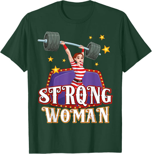 Strong Woman Costume Circus Staff Carnival Lovers Men Women T-Shirt - T-Shirt | Forest